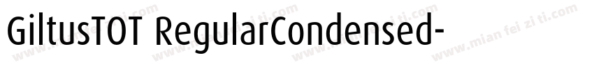 GiltusTOT RegularCondensed字体转换